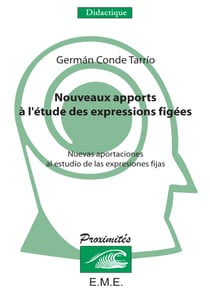 Nouveaux apports à l'étude des expressions figées - Nuevas aportaciones al estudio de las expresiones fijas