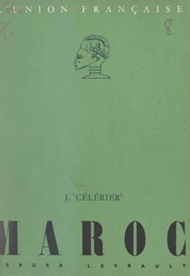 Maroc - Avec 5 cartes et 19 photographies hors texte