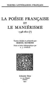 La Poésie française et le maniérisme - 1546-1610