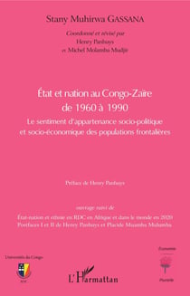 Etat et nation au Congo-Zaïre de 1960 à 1990 - Le sentiment d'appartenanace socio-politique et socio-économique des populations frontalières