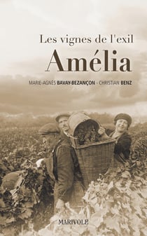 Les Vignes de l'exil - Tome 3 : Amélia