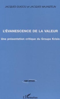L'évanescence de la valeur - Une présentation critique du Groupe Krisis