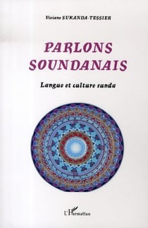 Parlons soundanais - Langue et culture sunda
