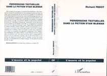 PERVERSIONS TEXTUELLES DANS LA FICTION D'IAN MC EWAN