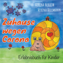 Zuhause wegen Corona - Erlebnisbuch für Kinder