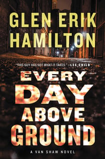Every Day Above Ground - A Van Shaw Novel