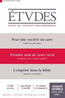 Revue Etudes - Prendre soin de notre terre, entretien avec Gilles Clément - 4273 - Juillet/Août 2020