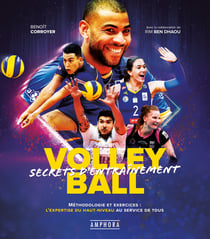 Volley-Ball - Secrets d'entraînement