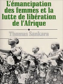 L'émancipation des femmes et la lutte de libération de l'Afrique