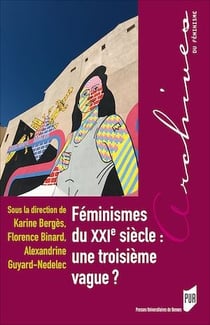 Féminismes du XXIe siècle : une troisième vague ?