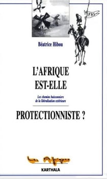 L'Afrique est-elle protectionniste ? - Les chemins buissoniers de la libéralisation extérieure