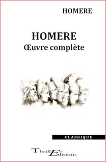Homère - œuvre complète