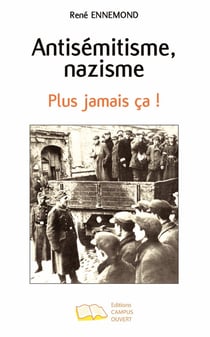Antisémitisme, nazisme - Plus jamais ça !
