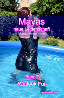 Mayas neue Leidenschaft: Band 2 - Wetlook Fun