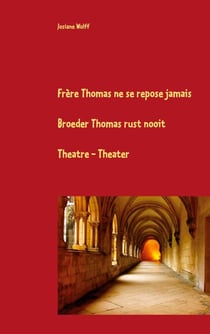 Frère Thomas ne se repose jamais F-Nl - Théâtre