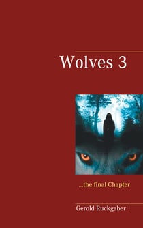 Wolves 3 - the final Chapter