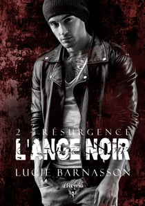 L'ange noir - 2 - Résurgence - 2 - Résurgence