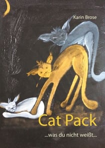 Cat Pack - ...was du nicht weißt...