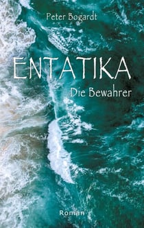 Entatika - Die Bewahrer