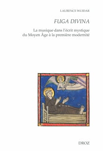 Fuga divina - La musique dans l'écrit mystique du Moyen Âge à la première modernité