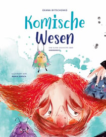 Komische Wesen - Eine kleine Geschichte über Dankbarkeit