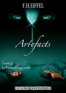 Artefacts : La Pierre d'Émeraude - Tome 2