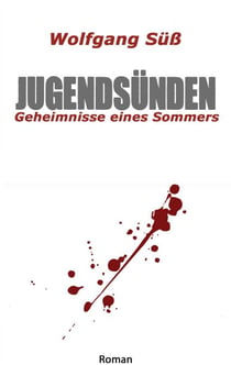 Jugendsünden - Geheimnisse eines Sommers