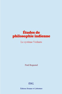 Études de philosophie indienne - Le système Vedanta
