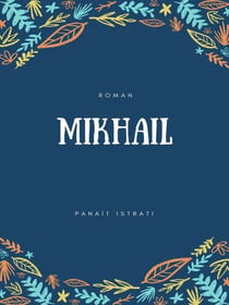 Mikhaïl - La Jeunesse d'Adrien Zograffi -Volume II