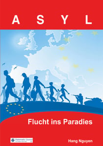 Asyl - Flucht ins Paradies