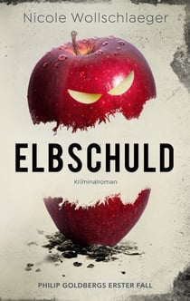 Elbschuld - Philip Goldbergs erster Fall