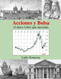 Acciones y Bolsa - el único Libro que necesitas