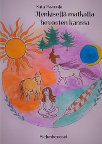 Henkisellä matkalla hevosten kanssa - Sielunhevoset