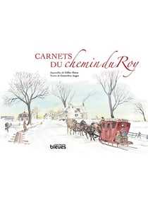 Carnets du chemin du Roy