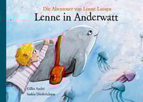 Lenne in Anderwatt - Die Abenteuer von Lenne Lausen