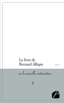 Le livre de Bernard Allègre - ou la nouvelle continuation - 2
