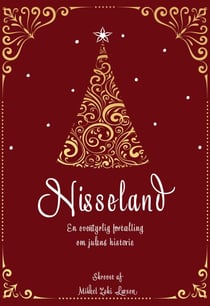 Nisseland - En eventyrlig fortælling om julens historie