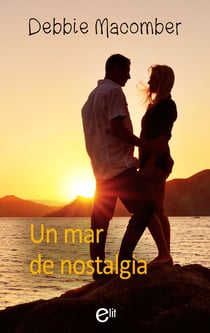 Un mar de nostalgia - El mejor regalo para San Valentín, una novela de Harlequin