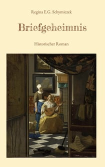 Briefgeheimnis - Historischer Roman