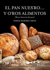 El pan nuestro... y otros alimentos