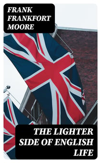 The Lighter Side of English Life
