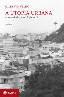A utopia urbana - Um estudo de antropologia social