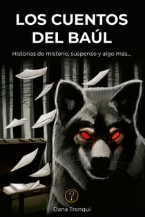 Los cuentos del baúl - Historias de misterio, suspenso y algo más…