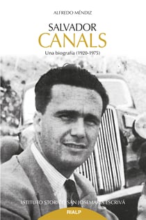 Salvador Canals - Una biografía (1920-1975)