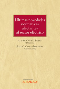 Últimas novedades normativas afectantes al sector eléctrico
