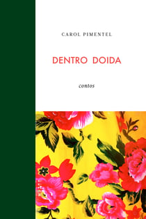Dentro Doida - Pequenas histórias