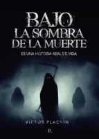 Bajo la sombra de la muerte