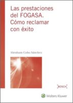 Las prestaciones del FOGASA. Cómo para reclamar con éxito