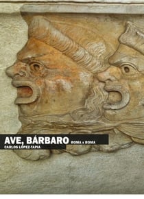 Ave, Bárbaro. Roma x Roma (edición electrónica)