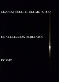 Cuando brille el último fuego
